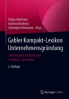 Image for Gabler Kompakt-Lexikon Unternehmensgründung: 2000 Begriffe Nachschlagen, Verstehen, Anwenden