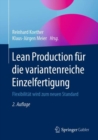 Image for Lean Production Für Die Variantenreiche Einzelfertigung: Flexibilität Wird Zum Neuen Standard
