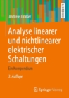 Image for Analyse Linearer Und Nichtlinearer Elektrischer Schaltungen: Ein Kompendium