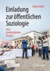 Image for Einladung Zur Öffentlichen Soziologie: Eine Postdisziplinäre Passion
