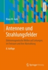 Image for Antennen Und Strahlungsfelder: Elektromagnetische Wellen Auf Leitungen, Im Freiraum Und Ihre Abstrahlung