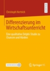 Image for Differenzierung Im Wirtschaftsunterricht: Eine Qualitative Delphi-Studie Zu Chancen Und Hürden