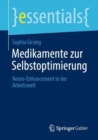 Image for Medikamente Zur Selbstoptimierung: Neuro-Enhancement in Der Arbeitswelt