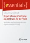 Image for Organisationsentwicklung Aus Der Praxis Für Die Praxis: Methoden Und Beispiele Praktischer Organisationsentwicklung
