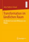 Image for Transformation Im Ländlichen Raum: Ein Ökodorf Und Seine Wirkung in Der Region