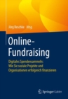 Image for Online-Fundraising: Digitales Spendensammeln: Wie Sie Soziale Projekte Und Organisationen Erfolgreich Finanzieren