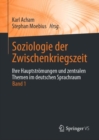 Image for Soziologie Der Zwischenkriegszeit. Ihre Hauptstromungen Und Zentralen Themen Im Deutschen Sprachraum: Band 1