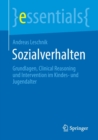 Image for Sozialverhalten : Grundlagen, Clinical Reasoning und Intervention im Kindes- und Jugendalter