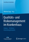 Image for Qualitats- und Risikomanagement im Krankenhaus : Analyse – Verfahren – Anwendungsbeispiele