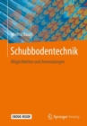 Image for Schubbodentechnik