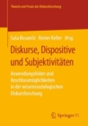 Image for Diskurse, Dispositive und Subjektivitaten: Anwendungsfelder und Anschlussmoglichkeiten in der wissenssoziologischen Diskursforschung
