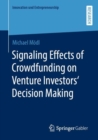 Image for Signaling Effects of Crowdfunding on Venture Investors‘ Decision Making