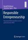 Image for Responsible Entrepreneurship: Verantwortlich Handeln in Einer Globalisierten Welt