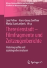 Image for Theresienstadt – Filmfragmente und Zeitzeugenberichte : Historiographie und soziologische Analysen