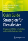Image for Quick Guide Strategien fur Dienstleister : Erfolgreich mit SAM in wirtschaftlich und rechtlich schwierigen Zeiten