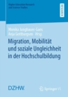 Image for Migration, Mobilität Und Soziale Ungleichheit in Der Hochschulbildung