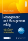 Image for Management Und Managementerfolg: Analyse, Prognose Und Gestaltung Von Wertschopfung