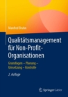 Image for Qualitatsmanagement fur Non-Profit-Organisationen : Grundlagen – Planung – Umsetzung – Kontrolle