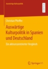 Image for Auswärtige Kulturpolitik in Spanien Und Deutschland: Ein Akteurszentrierter Vergleich