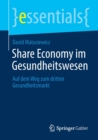 Image for Share Economy im Gesundheitswesen : Auf dem Weg zum dritten Gesundheitsmarkt