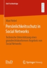 Image for Personlichkeitsschutz in Social Networks : Technische Unterstutzung eines grundrechtskonformen Angebots von Social Networks