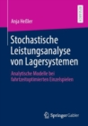 Image for Stochastische Leistungsanalyse Von Lagersystemen: Analytische Modelle Bei Fahrtzeitoptimierten Einzelspielen
