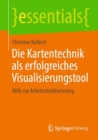 Image for Die Kartentechnik als erfolgreiches Visualisierungstool