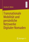 Image for Transnationale Mobilitat Und Personliche Netzwerke Digitaler Nomaden