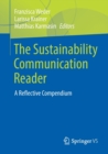 Image for The sustainability communication reader  : a reflective compendium