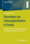 Image for Dynamiken von Lohnungleichheiten in Europa : Betriebliche und arbeitsmarktpolitische Anpassungen wahrend der Eurokrise
