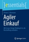 Image for Agiler Einkauf: Mit Scrum, Design Thinking &amp; Co. Die Beschaffung Verändern