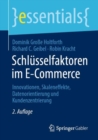 Image for Schlüsselfaktoren Im E-Commerce: Innovationen, Skaleneffekte, Datenorientierung Und Kundenzentrierung