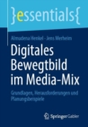 Image for Digitales Bewegtbild Im Media-Mix: Grundlagen, Herausforderungen Und Planungsbeispiele