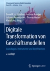 Image for Digitale Transformation von Geschaftsmodellen : Grundlagen, Instrumente und Best Practices