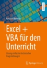 Image for Excel + VBA Fur Den Unterricht: Losung Einfacher Technischer Fragestellungen