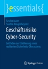 Image for Geschaftsrisiko Cyber-Security : Leitfaden zur Etablierung eines resilienten Sicherheits-Okosystems