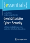 Image for Geschaftsrisiko Cyber-Security: Leitfaden Zur Etablierung Eines Resilienten Sicherheits-Okosystems