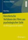 Image for Kunstlerische Verfahren des Films aus psychologischer Sicht : Zum Wirkungspotenzial des Spielfilms