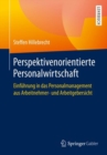 Image for Perspektivenorientierte Personalwirtschaft: Einfuhrung in Das Personalmanagement Aus Arbeitnehmer- Und Arbeitgebersicht