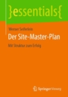 Image for Der Site-Master-Plan : Mit Struktur zum Erfolg