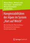 Image for Hanginstabilitaten Der Alpen Im System Hart Auf Weich&amp;quote: Messtechnische Uberwachung - Bewegungsmechanismus - Gefahrenpotenziale