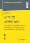 Image for Vernetzte Lernkulturen: Eine Studie Zu Konstruktionsweisen Mediatisierter Lernkulturen in Der Wissenschaftlichen Weiterbildung