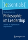 Image for Philosophie Im Leadership: Sokrates Als Inspiration Und Empowerment
