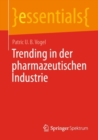 Image for Trending in Der Pharmazeutischen Industrie