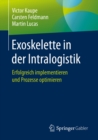 Image for Exoskelette in Der Intralogistik: Erfolgreich Implementieren Und Prozesse Optimieren