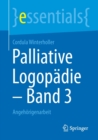 Image for Palliative Logopadie – Band 3 : Angehorigenarbeit