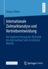 Image for Internationale Zielmarktanalyse Und Vertriebsentwicklung: Die Implementierung Der Methodik Des International Sales Accelerator Modells