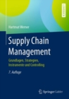 Image for Supply Chain Management : Grundlagen, Strategien, Instrumente und Controlling