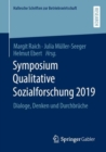 Image for Symposium Qualitative Sozialforschung 2019: Dialoge, Denken Und Durchbrüche : 35