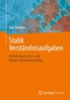 Image for Statik Verstandnisaufgaben: Herleitungen, Lern- Und Klausur-Formelsammlung